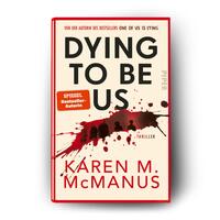 Außenansicht des Buches „Dying to be us – Die Wahrheit ist nicht tot. Nur begraben.“