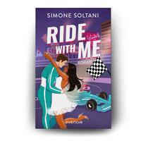 Außenansicht des Buches „Ride with me – Die Rennstrecke ist sein Leben, bis sie ihn aus der Spur bringt “