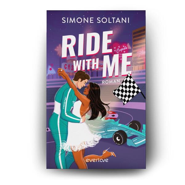 Außenansicht des Buches „Ride with me – Die Rennstrecke ist sein Leben, bis sie ihn aus der Spur bringt “