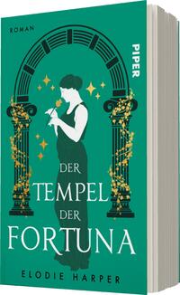 Das Buchcover zeigt einen tiefgrünen Hintergrund, auf dem eine anmutige Frau in einem eleganten schwarz-weißen Kleid steht und eine Blume in der Hand hält. Sie ist umrahmt von einer stilisierten Säulenarchitektur, die mit goldenen Verzierungen und funkelnden Sternen akzentuiert ist. Der Titel „DER TEMPPEL DER FORTUNA“ ist in großen, weißen Buchstaben mittig platziert, während der Autorname „ELODIE HARPER“ am unteren Rand in kleinerer Schrift zu finden ist. Das Gesamtbild strahlt eine mystische und elegante Atmosphäre aus.