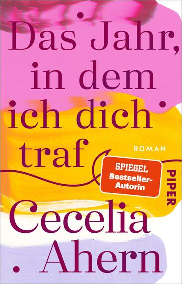 Das Buchcover zeigt einen harmonischen Farbverlauf in kräftigen Rosa- und Gelbtönen, der eine lebendige und einladende Atmosphäre schafft. Der Titel „Das Jahr, in dem ich dich traf“ ist in großen, eleganten, burgunderfarbenen Buchstaben in der oberen Hälfte platziert. Darunter steht der Name „Cecelia Ahern“ in etwas kleinerer Schrift. Ein rotes Siegel mit der Aufschrift „SPIEGEL-Bestseller-Autorin“ ist in der unteren linken Ecke platziert. Der Verlagsname „PIPER“ ist am unteren Rand zu sehen.