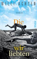 Die wir liebten