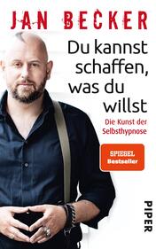 Du kannst schaffen, was du willst