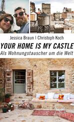 Your Home Is My Castle