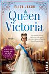 Das Buchcover zeigt eine elegant gekleidete Frau in historischen Kleidern, die Queen Victoria darstellen soll. Ihre Krone und der blaue Sash verleihen ihr ein majestätisches Aussehen. Der Hintergrund zeigt eine opulente Innenarchitektur, die eine klassische Atmosphäre schafft. Der Titel „Queen Victoria“ ist in großen, hellblauen Buchstaben platziert, während der Name der Autorin „Elisa Jakob“ darüber in kleinerer Schrift erscheint. Unten links befindet sich ein rot-violetter Button mit dem Text „Bedeutende Frauen, die die Welt verändern“.