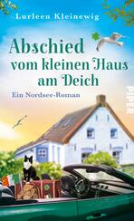 Abschied vom kleinen Haus am Deich