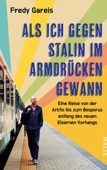 Als ich gegen Stalin im Armdrücken gewann