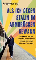 Als ich gegen Stalin im Armdrücken gewann