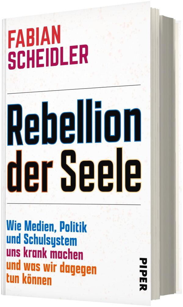 Das Buchcover zeigt einen weißen Hintergrund mit leicht körniger Struktur. Oben links steht in roten Großbuchstaben der Autorenname „Fabian Scheidler“. Zentral groß und dominant der Titel „Rebellion der Seele“ in schwarzer, fetter, serifenloser Schrift mit leicht blauem Schein. Darunter in kleineren blauen und orangefarbenen Zeilen der Untertitel „Wie Medien, Politik und Schulsystem uns krank machen und was wir dagegen tun können“. Rechts unten vertikal der Verlagsname.