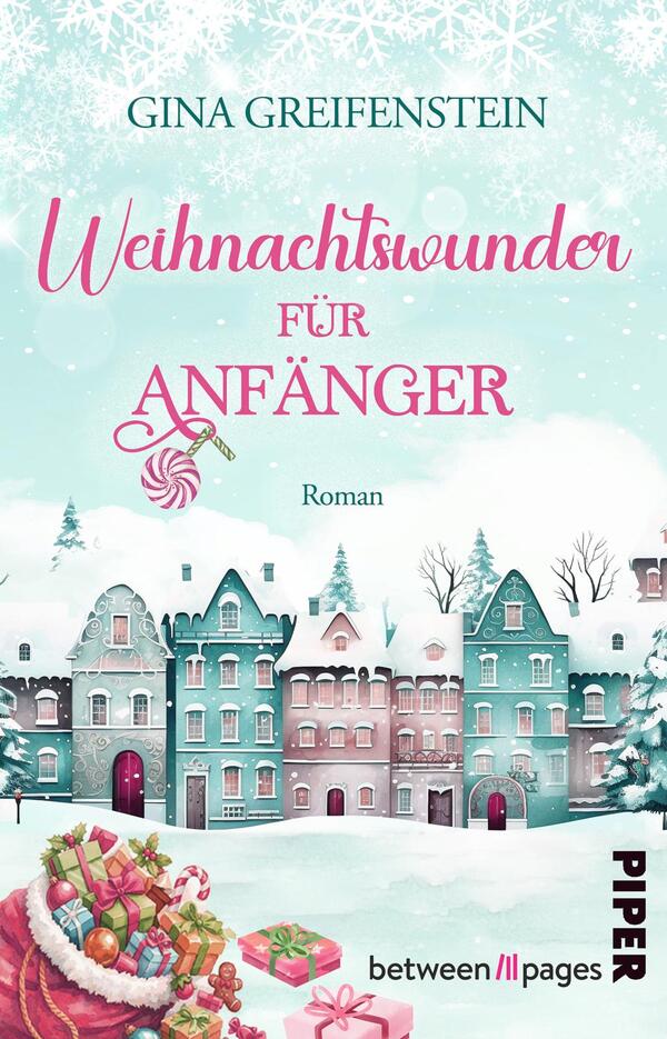 Das Buchcover zeigt oben den Autorennamen Gina Greifenstein und darunter den Titel „Weihnachtswunder für Anfänger“ in großer, rosafarbener Schrift: „Weihnachtswunder“ in verspielter Handschrift, „ANFÄNGER“ in kräftiger Serif-Großschrift. Darunter kleingedruckt „Roman“. Motiv: verschneite, pastellfarbene Stadthäuser in Mint und Rosa, Schneeflocken-Himmel, Geschenke und ein Korb mit Weihnachtsschmuck im Vordergrund. Atmosphäre: heiter, warm und winterlich.
