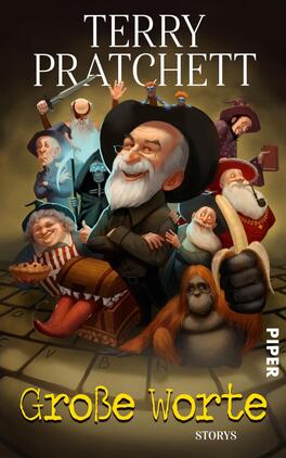 Große Worte Das Buchcover zeigt eine humorvolle Illustration mit Terry Pratchett im Vordergrund, der fröhlich lächelt und eine Banane in der Hand hält. Um ihn herum sind verschiedene, skurrile Charaktere angeordnet, darunter Zauberer und andere fantasievolle Figuren. Der Hintergrund besteht aus einer stilisierten Tastatur. Die Farbpalette ist lebhaft, mit dominierenden Blau- und Rottönen. Der Titel „Große Worte“ ist in gelber Schrift platziert, während der Name des Autors und das Verlagslogo oben in Weiß und Grau zu sehen sind.