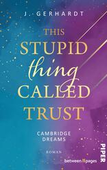 This Stupid Thing Called Trust