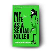 Außenansicht des Buches „My Life as a Serial Killer“