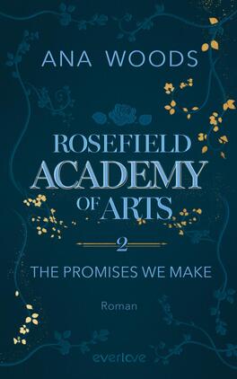 Rosefield Academy of Arts – The Promises We Make