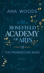 Rosefield Academy of Arts – The Promises We Make