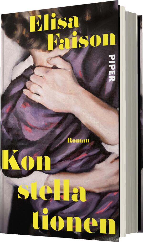 Das Buchcover zeigt eine künstlerische Darstellung zweier Menschen, die sich umarmen. Die Farben sind überwiegend in sanften Tönen gehalten, mit einem Fokus auf lila und beigen Nuancen. Der Titel „Konstellationen“ ist in großen, leuchtend gelben Buchstaben platziert, während der Name der Autorin, Elisa Faison, in einer eleganten Schrift darüber steht. In der oberen rechten Ecke befindet sich der Verlagshinweis „PIPER“. Die Atmosphäre des Covers vermittelt Intimität und emotionale Verbundenheit.