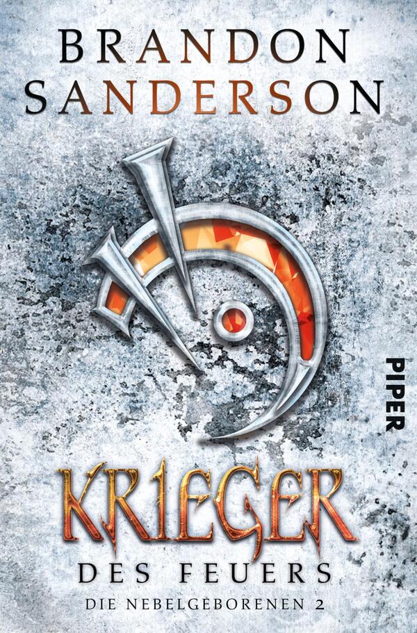 Das Buchcover zeigt einen frostigen, silbernen Hintergrund mit einem zentralen, stilisierten Symbol in Blau und Orange, das an ein Feuerzeichen erinnert. Der Titel „Krieger des Feuers“ ist in großen, goldenen Buchstaben am unteren Rand platziert. Darüber steht der Name des Autors „Brandon Sanderson“ in schwarzer Schrift, während das Verlagslogo „PIPER“ in kleinerer Schrift am rechten Rand erscheint. Die Atmosphäre des Covers ist mystisch und spannend.