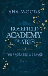 Rosefield Academy of Arts – The Promises We Make
