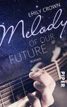 Melody of our future