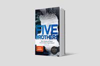 Außenansicht des Buches „Five Brothers – Wen würdest du lieben, wenn du keine Angst hättest?“