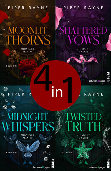 Das Buchcover zeigt vier nebeneinander angeordnete Buchumschläge, mittig überlagert von einem roten runden Badge mit dem Text „4 in 1“. Oben links „Moonlit Thorns“ in goldener Serifen-Typografie vor dunkelbraunem Hintergrund mit Dornen und roten Rosenblättern; oben rechts „Shattered Vows“ violett mit zersplittertem Glas und rosa Band; unten links „Midnight Whispers“ blau-türkis mit Vogel und Wassertropfen; unten rechts „Twisted Truth“ grün mit sternförmigem Schmuck. Autorname „Piper Rayne“, Untertitel „Midnight Manor“. Düster, geheimnisvoll-romantische Stimmung.
