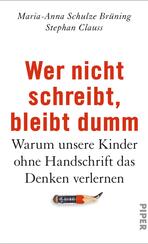 Wer nicht schreibt, bleibt dumm
