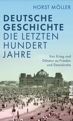 Deutsche Geschichte - die letzten hundert Jahre