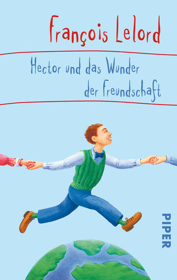 Hector und das Wunder der Freundschaft (Hectors Abenteuer 5)