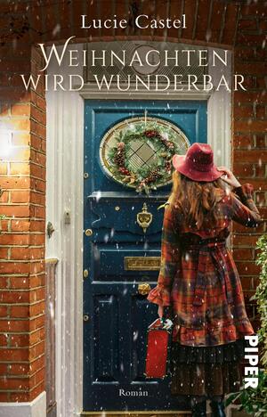 Weihnachten wird wunderbar (Scarlett und Will 1)