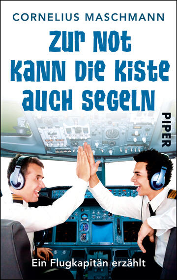 Das Buchcover zeigt zwei männliche Piloten im Cockpit eines Flugzeugs, die sich die Hände reichen, was eine freundliche und kooperative Atmosphäre vermittelt. Die Farben sind hell und freundlich, dominierend sind Blau- und Grautöne. Der Titel „Zur Not kann die Kiste auch segeln“ ist in großer, auffälliger blauer Schrift gehalten. Der Untertitel „Ein Flugkapitän erzählt“ ist kleiner und in Schwarz untergebracht. Am rechten Rand ist das Logo des Verlags „Piper“ in Weiß zu sehen.