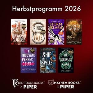 Alle Buchcover von Red Tower x Piper und Mayhem x Piper aus dem Herbstprogramm 2026 sind auf dunkelrotem Hintergrund zu sehen: Dragon Cursed, Rings of Fate, Storm Breaker, Verity Guild, A Thousand perfect Lies, Ship of Spells, The Verdant Cage