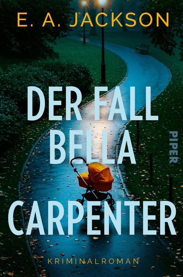 Das Buchcover zeigt einen schmalen, von Bäumen gesäumten Weg in einem Park, der durch regnerisches Wetter glänzend und mysteriös wirkt. Ein orangefarbener Kinderwagen steht prominent im Vordergrund. Der Titel „DER FALL BELLA CARPENTER“ ist in großen, hellblauen Buchstaben aufgebracht. Darunter steht „Kriminalroman“ in Weiß, während der Autorennamen „E. A. Jackson“ in leuchtendem Gelb oben zu sehen ist. Die Atmosphäre ist düster und spannungsgeladen.
