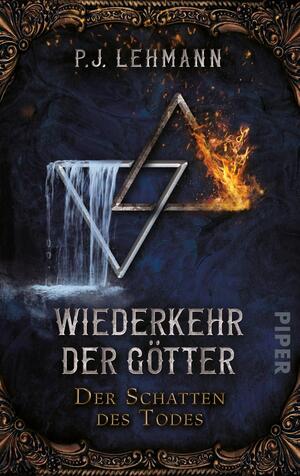 Wiederkehr der Götter – Der Schatten des Todes (Iouna und Halvar 1)