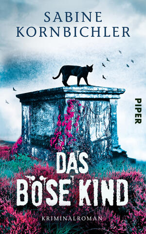 Das böse Kind (Kristina-Mahlo-Reihe 3)