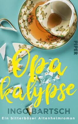 Das Buchcover zeigt eine elegante Teetasse mit einem feinen, floralen Muster, aus der eine helle braune Flüssigkeit hervorkommt. Um die Tasse liegen zerbrochene Stücke von Porzellan auf einem sanften, türkisfarbenen Hintergrund. Der Titel „Opakalypsse“ ist in großen, lebendigen gelben Buchstaben geschrieben. Darunter steht der Name des Autors „Ingo Bartsch“ in einfacher, schlichter Schrift. Am unteren Rand des Covers ist der Verlagsname „PIPER“ sichtbar. Die Gesamtatmosphäre ist eine Mischung aus Nostalgie und Bruch.
