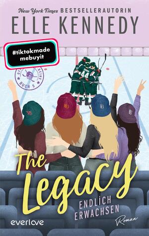 The Legacy – Endlich erwachsen (Off-Campus 5)