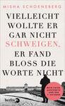 Das Buchcover zeigt auf cremefarben-grauer, leicht gesprenkelter Fläche den Autorennamen „Misha Schoeneberg“ oben in kleinen, rosa Großbuchstaben; zentriert darunter der Titel in großen schwarzen Antiqua-Großbuchstaben, wobei das Wort „SCHWEIGEN,“ rosa hervorgehoben ist. Unten ein schwarz-weiß-Foto mit Bahngleisen und dem Tor von Auschwitz, davor die Silhouette eines Mannes. Stimmung: ernst, erinnernd. Rechts unten ein rosafarbener runder Button mit dem Text „MEIN VATER, AUSCHWITZ UND DER 7. OKTOBER“.