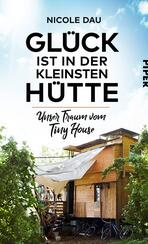 Glück ist in der kleinsten Hütte