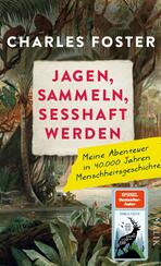 Jagen, sammeln, sesshaft werden