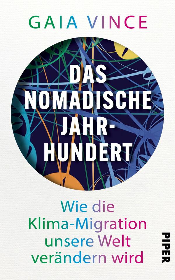 Das Buchcover zeigt einen grafischen, kreisförmigen Mittelpunkt in dunklen Farben mit lebhaften, bunten Linien, die eine dynamische, vernetzte Struktur darstellen. In der Mitte steht in großer, weißer Schrift der Titel „DAS NOMADISCHE JAHR-HUNDERT“. Darunter befindet sich der Untertitel „Wie die Klima-Migration unsere Welt verändern wird“ in einer Farbverlaufsgestaltung, die von pink über lila zu blau reicht. Der Name der Autorin, Gaia Vince, ist oberhalb des Titels in hellblauer Schrift platziert.