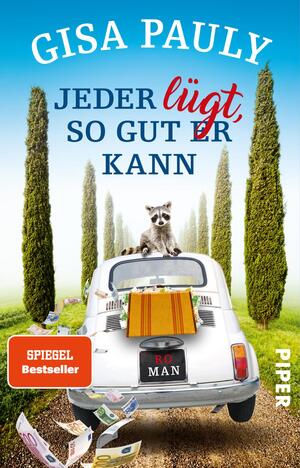 Jeder lügt, so gut er kann (Siena-Reihe 1)