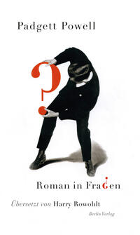 Das Buchcover zeigt einen schwarz-weißen Hintergrund mit einer zentralen Figur, die in einem schwarzen Anzug und Hut gekleidet ist. Die Figur, ein Mann, hält eine Fragezeichenform in der Hand, die in leuchtendem Rot hervorsticht. Der Titel „Roman in Fäden“ ist in einer klaren, modernen Schriftart gestaltet, wobei das Wort „Fäden“ kreativ manipuliert ist. Der Autorenname „Padgett Powell“ steht oben, während der Übersetzer „Harry Rowohlt“ unterhalb des Titels zu finden ist. Die Gestaltung vermittelt eine mysteriöse und intellektuelle Atmosphäre.