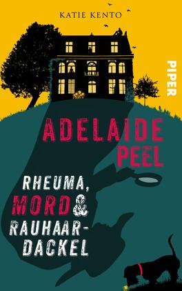 Das Buchcover zeigt ein stilisiertes Haus in Schwarz, umgeben von einem gelben Hintergrund, der eine fröhliche Stimmung vermittelt. Vor dem Haus steht ein rauhaariger Dackel in einer tiefgrünen Silhouette. Der Titel „ADELAIDE PEEL“ ist in großen, pinken Buchstaben hervorgehoben, während der Untertitel „RHEUMA, MORD & RAUHAAR-DACKEL“ in weißer Schrift gestaltet ist. Die Typografie ist frisch und modern, was die gesamte Atmosphäre des Covers unterstreicht. Das Autorennamen „KATIE KENTO“ befindet sich am oberen Rand.