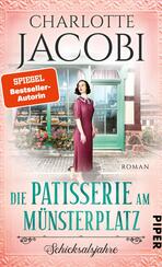 Die Patisserie am Münsterplatz – Schicksalsjahre Die Patisserie am Münsterplatz – Schicksalsjahre