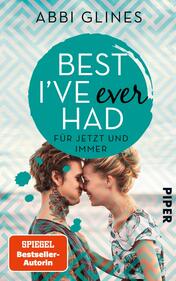 Best I’ve Ever Had – Für jetzt und immer
