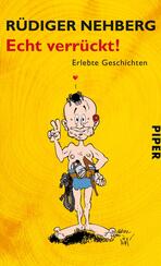 Echt verrückt!