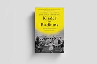 Außenansicht des Buches „Kinder des Radiums“