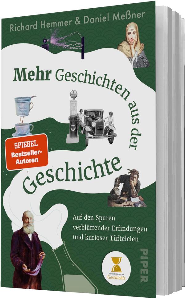 Das Buchcover zeigt ein dunkelgrünes, ornamentiertes Hintergrundfeld mit einer weiß geschwungenen Wellenfläche, auf der der Titel in Serifenschrift steht: „Mehr Geschichten aus der Geschichte“. Oben Autorenname „Richard Hemmer & Daniel Meßner“. Collage aus historischen Illustrationen (alte Maschine, Porträts, Glasgefäß, Automobil, Erfinder) vermittelt neugierig-wissenschaftliche Atmosphäre. Auffälliges rotes Rechteck mit weißer Aufschrift „SPIEGEL Bestseller-Autoren“ als Button.