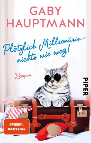 Plötzlich Millionärin – nichts wie weg!