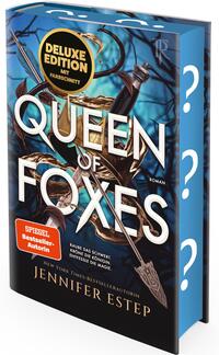 Das Buchcover zeigt eine düstere, blau-schwarze Szene mit verschlungenen Ranken und einem dekorativen Schwert, dessen Spitze nach unten weist. Großes, weißes Titelmotiv „QUEEN OF FOXES“ dominiert die Bildmitte, darüber ein goldener Kreis mit „DELUXE EDITION MIT FARBESCHNITT“. Unten auf schwarzem Grund Autorname „JENNIFER ESTEP“ in goldener Schrift, links ein rotes Viereck mit „SPIEGEL Bestseller‑Autorin“. Atmosphäre: geheimnisvoll, episch.